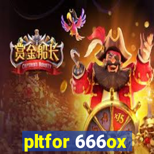 pltfor 666ox